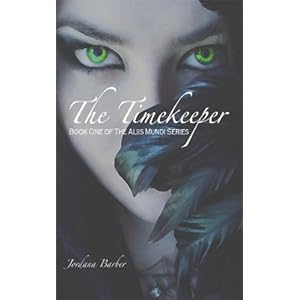 The Timekeeper (Book One of The Aliis Mundi Series) (Kindle Edition)