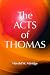 The Acts of Thomas (Early Christian Apocrypha)