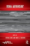 Media Authorship (AFI Film Readers)