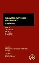 Radiometric Temperature Measurements, Volume 43: II. Applications (Experimental Methods in the Physical Sciences)