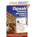 iSpeak Spanish Beginner's Course (MP3 CD+ Guide): 10 Steps to Learn Spanish on Your iPod (Ispeak Audio Phrasebook)