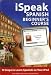 iSpeak Spanish Beginner's Course (MP3 CD+ Guide): 10 Steps to Learn Spanish on Your iPod: 10 Steps to Learn Spanish on Your IPod (Ispeak Audio Phrasebook)