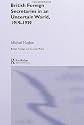 British Foreign Secretaries in an Uncertain World, 1919-1939