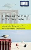 DUMONT Reise-Taschenbuch Ostfriesische Inseln & Nordseek&uuml;ste: MIt Extra-Reisekarte und 10 Entdeckungstouren! - -