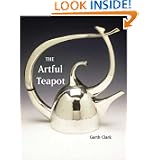 The Artful Teapot by Garth Clark and Tony Cunha