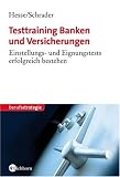 Testtraining Banken und Versicherungen: Einstellungs- und Eignungstests erfolgreich bestehen