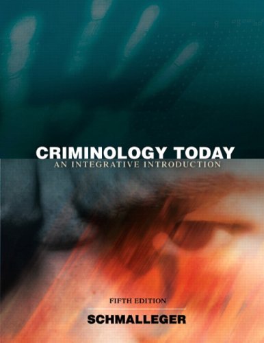 Criminology Today: An Integrative Introduction Value Package (includes Student Study Guide for Criminology Today: An Integrative Introduction) (5th Edition)