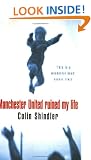Manchester United Ruined My Life