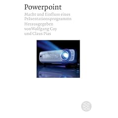 Powerpoint: Macht und Einfluss eines Pr�sentationsprogramms