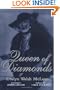 Queen of Diamonds: The Fabled Legacy of Evalyn Walsh McLean