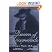 Queen of Diamonds: The Fabled Legacy of Evalyn Walsh McLean