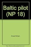 Baltic pilot. Vol. I, Kattegat to Baltic Sea