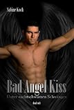 Produkt-Bild: Bad Angel Kiss: Unter nachtschwarzen Schwingen