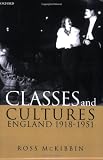 Classes and Cultures: England 1918-1951