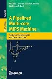 A pipelined multi-core mips machine : hardware implementation and correctness proof