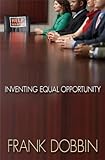 Inventing equal opportunity