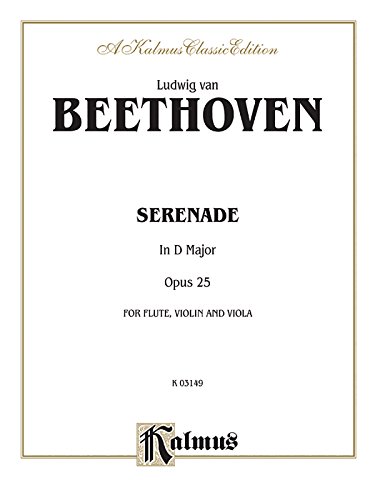 Serenade, Op. 25: Flute, Violin, & Viola (Kalmus Edition)