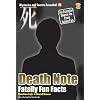 Death Note: Fatally Fun Facts (Mysteries and Secrets Revealed!)