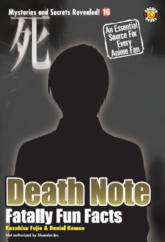 Death Note: Fatally Fun Facts (Mysteries and Secrets Revealed!)