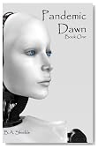 Pandemic Dawn : Book One