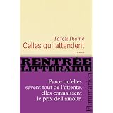 Celles qui attendentpar Fatou Diome