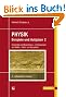 PHYSIK - Beispiele und Aufgaben: Band 2: Elektrizit�t und Magnetismus - Schwingungen und Wellen - Atom- und Kernphysik