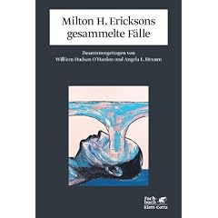 Milton H. Ericksons gesammelte F�lle