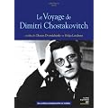 Le voyage de Dimitri Chostakovitch