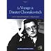 Le voyage de Dimitri Chostakovitch