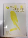 The Yorkshire canary