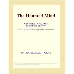 The Haunted Mind (Webster's Hungarian Thesaurus Edition)