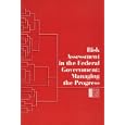 Risk Assessment in the Federal Government: Managing the Process by  Committee on the Institutional Means for Assessment of Risks to Public Health and National Research Council