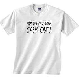 First Rule of Winning-cash Out! Unisex T-shirt