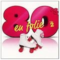 80'S En Folie /Vol.2