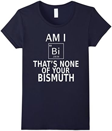Women's Am I Bi? That's None of your Bismuth, Bisexual Pride T-Shirt Small Navy