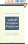 Christian Religious Education: Sharing Our Story and Vision