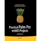 Practical Palm Pre WebOS Projects (Beginning)