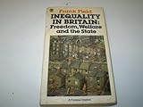 Inequality in Britain : freedom, welfare and the state