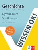 Wissen ok! Geschichte 5.-8 - Klasse Gymnasium: Von der Fr&uuml;hgeschichte bis zur Aufkl&auml;rung - 