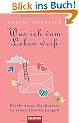 Was ich vom Leben wei�: Briefe eines Gro�vaters an einen kleinen Jungen