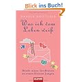Was ich vom Leben wei�: Briefe eines Gro�vaters an einen kleinen Jungen