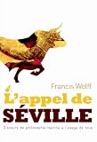 L'appel de S�ville : Discours de philosophie taurine � l'usage de tous