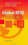 Global RFID: The Value of the EPCglobal Network for Supply Chain Management