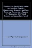 Report of the expert consultation on low-cost fisheries management strategies and cost recovery : Georgetown, Guyana, 4-7 September 2007
