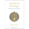 Symbole et Arch�type, essai sur le sens de l'existence