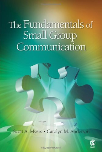 By Scott A Myers - The Fundamentals of Small Group Communication (2.4.2008)