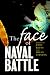 The Face of Naval Battle: The Human Experience of Modern War at Sea