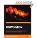 OSWorkflow: A guide for Java developers and architects to integrating open-source Business Process Management: Get your workflow up and running with this ... OSWorkflow project with real-world examples