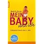 Mein Baby und ich: Enspannt durch das 1. Jahr