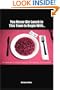 You Never Ate Lunch in This Town To Begin With...: An Outsider's Inside Look at the Outside of Hollywood